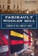 Faribault Woolen Mill: - Loomed in the Land of Lakes (Paperback): Lisa M Bolt-Simons