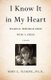 I Know It in My Heart - Walking through Grief with a Child (Paperback): Mary E Plouffe Phd