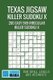 Texas Jigsaw Killer Sudoku X - 200 Easy 9x9 Irregular Killer Sudoku X (Paperback): Sudoku-Mania