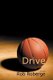 Drive (Paperback): Rob Roberge