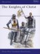 The Knights of Christ (Paperback): Terence Wise