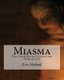 Miasma - The Dark Poetry Collection Volume III (Paperback): Eric Myford