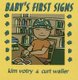 Baby's First Signs (Board book, 1st): Kim Votry