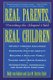 Real Parents, Real Children - Parenting the Adopted Child (Paperback, New Ed): Holly van Gulden, Lisa Bartels-Rabb