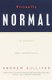 Virtually Normal - An Argument about Homosexuality (Paperback, 1st Vintage Books ed): Andrew Sullivan