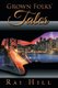 Grown Folks' Tales (Paperback): Rai Hill