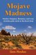 Mojave Madness - Murder, Suspense, Romance, and a Ton of Stolen Gold, Sizzle in the Desert Heat (Paperback): Don Mosher