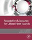 Adaptation Measures for Urban Heat Islands (Paperback): Hideki Takebayashi, Masakazu Moriyama