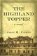 The Highland Topper (Paperback): John H Corns