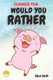 Summer Fun - Would You Rather Book For Kids: Hilarious Would You Rather (Paperback): Hila Silvy