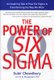 The Power of Six Sigma - An Inspiring Tale of How Six Sigma is Transforming the Way We Work (Hardcover): Subir Chowdhury