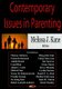 Contemporary Issues in Parenting (Hardcover): Melissa J. Kane