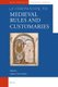 A Companion to Medieval Rules and Customaries (Hardcover): Krijn Pansters
