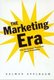 The Marketing Era - From Professional Practice to Global Provisioning (Paperback): Kalman Applbaum