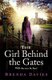 The Girl Behind the Gates - The gripping, heart-breaking historical bestseller based on a true story (Paperback): Brenda Davies