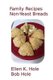 Family Recipes - Non-Yeast Breads (Paperback): Bob Hole, Ellen K Hole