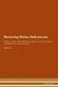 Reversing Moles - Deficiencies The Raw Vegan Plant-Based Detoxification & Regeneration Workbook for Healing Patients. Volume 4...