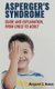 Asperger's Syndrome (Guide and Explanation, from Child to Adult) (Paperback): Margaret S Bowen