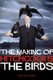 The Making of Hitchcock's The Birds (Paperback): Tony Moral
