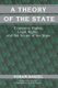 A Theory of the State - Economic Rights, Legal Rights, and the Scope of the State (Paperback): Yoram Barzel
