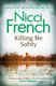 Killing Me Softly - With a new introduction by Peter Robinson (Paperback): Nicci French