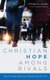 Christian Hope among Rivals (Hardcover): Michael W. Zeigler