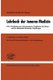 Lehrbuch Der Inneren Medizin in Vier Teilen - Teil 4: Krankheiten Der Atmungsorgane Krankheiten Der Nieren Und Der Ableitenden...