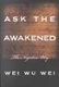 Ask the Awakened - The Negative Way (Paperback, 1st Sentient Publications ed): Wei Wu Wei