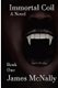 Immortal Coil (Paperback): James McNally