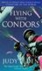 Flying with Condors (Paperback, New ed): Judy Leden