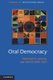 Oral Democracy - Deliberation in Indian Village Assemblies (Hardcover): Paromita Sanyal, Vijayendra Rao