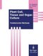 Plant Cell, Tissue and Organ Culture - Fundamental Methods (Paperback, 1995 ed.): Oluf Gamborg, Gregory C. Phillips