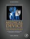 Medical Device Technologies - A Systems Based Overview Using Engineering Standards (Hardcover, 2nd edition): Gail Baura