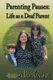 Parenting Pauses - Life as a Deaf Parent (Paperback): Dawn Colclasure