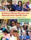 Evidence-Based Sexual And Reproductive Health Care (Paperback): Theodora D Kwansa, Jill Stewart-Moore