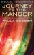 Journey to the Manger - Exploring the Birth of Jesus (Paperback): Paula Gooder