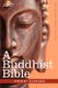 A Buddhist Bible (Paperback): Dwight Goddard