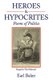 Heroes & Hypocrites - Poems of Politics (Paperback): Earl Baker