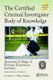 The Certified Criminal Investigator Body of Knowledge (Paperback): 0 American College of Forensic Examiners Institute