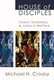 House of Disciples - Church, Economics, and Justice in Matthew (Paperback): Michael H Crosby