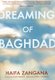 Dreaming Of Baghdad (Paperback): Haifa Zangana