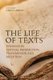 The Life of Texts - Evidence in Textual Production, Transmission and Reception (Hardcover): Carlo Caruso