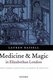 Medicine and Magic in Elizabethan London - Simon Forman: Astrologer, Alchemist, and Physician (Hardcover, New): Lauren Kassell
