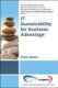 IT Sustainability for Business Advantage (Paperback): Brian Moore