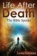 Life After Death - The Bible Speaks (Paperback): Leroy Freeman