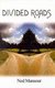 Divided Roads (Hardcover): Ned Mansour