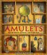 Amulets - Sacred Charms of Power and Protection (Paperback, Original ed.): Sheila Paine