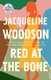 Red at the Bone - A Novel (Large print, Paperback, Large type / large print edition): Jacqueline Woodson