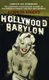 Hollywood Babylon - The Legendary Underground Classic of Hollywood's Darkest and Best Kept Secrets (Paperback, New...