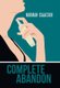 Complete Abandon (Hardcover): Norman Isaacson